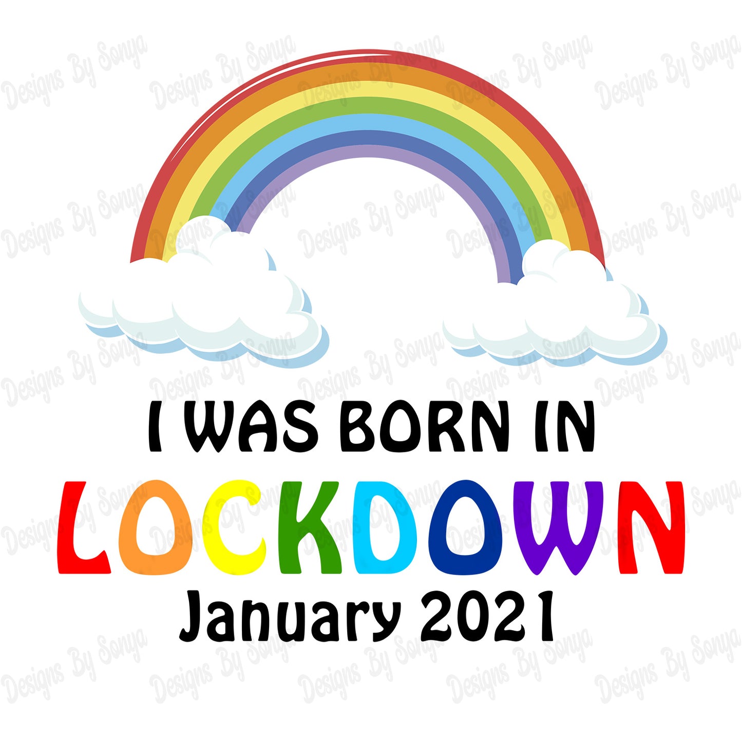 I Was Born In Lockdown Design