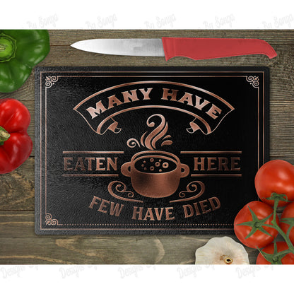Many Have Eaten Here, Few Have Died