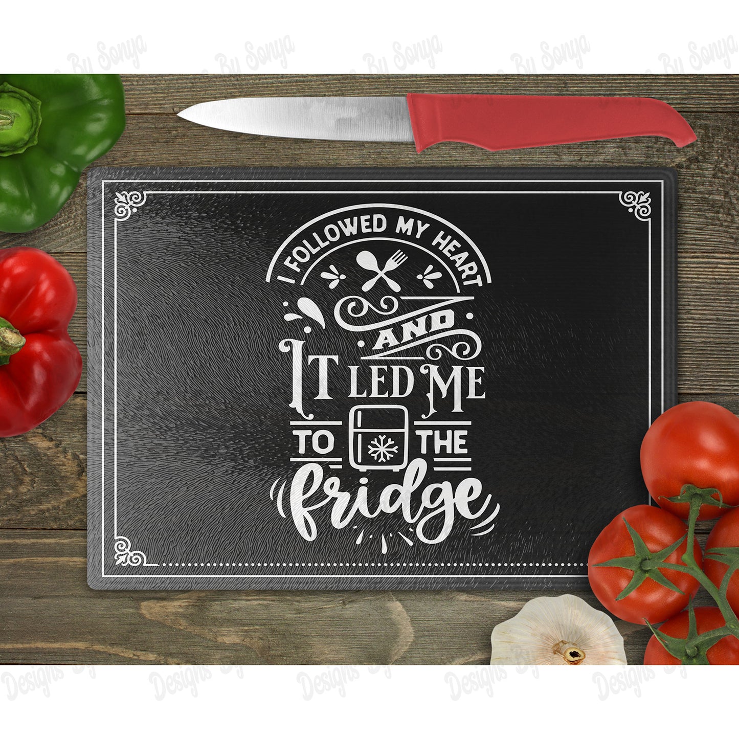 I Followed My Heart and It Led Me To The Fridge