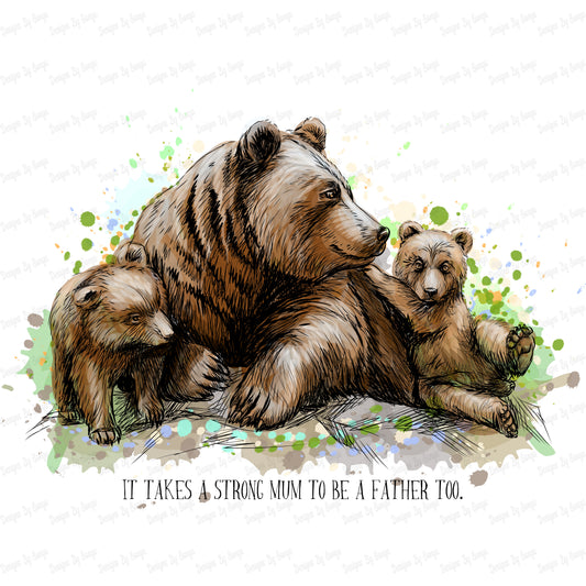 It Takes A Strong Mum