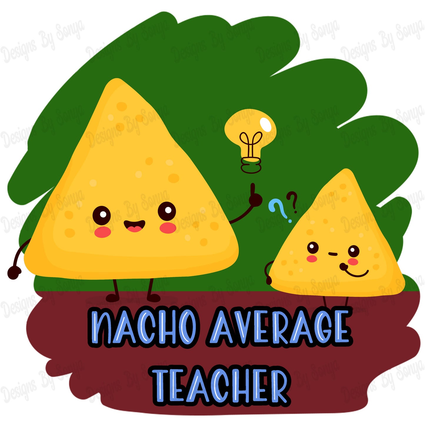 Nacho Average Teacher