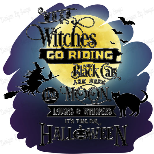 When Witches Go Riding Halloween Design