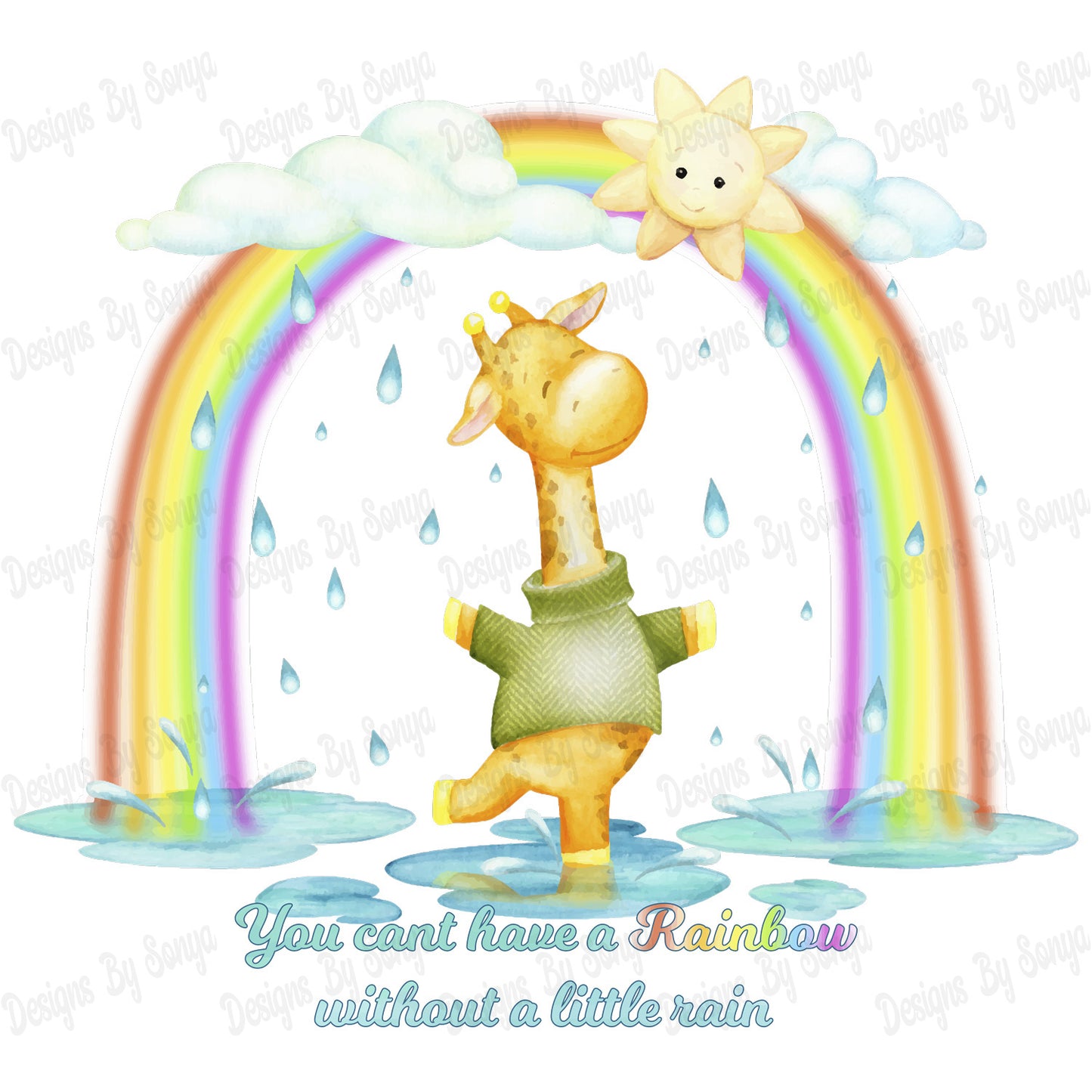 You Can't Have A Rainbow Without A Little Rain